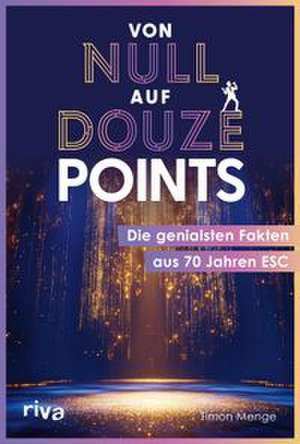 Von null auf Douze Points de Timon Menge