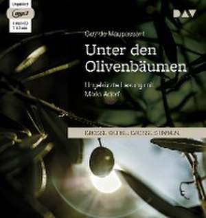 Unter den Olivenbäumen de Guy de Maupassant