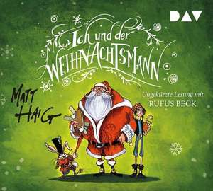 Ich und der Weihnachtsmann de Matt Haig