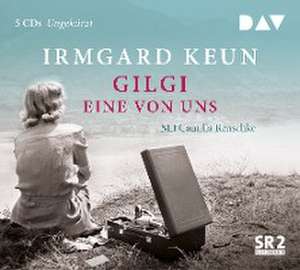 Gilgi - eine von uns de Irmgard Keun