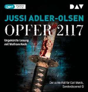 Opfer 2117. Der achte Fall für Carl Mørck, Sonderdezernat Q de Jussi Adler-Olsen