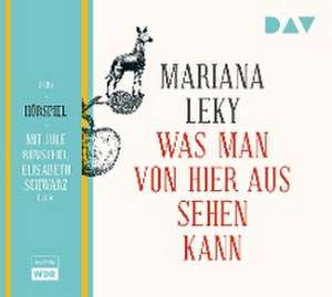 Was man von hier aus sehen kann de Mariana Leky