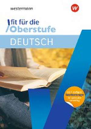 Fit für die Oberstufe. Deutsch de Rebecca Aiello