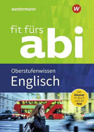 Fit fürs Abi. Englisch Oberstufenwissen de Lara Jost