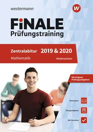 FiNALE Prüfungstraining 2019/20 Zentralabitur Niedersachsen. Mathematik de Heinz Klaus Strick