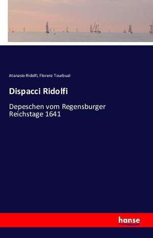Dispacci Ridolfi de Atanasio Ridolfi