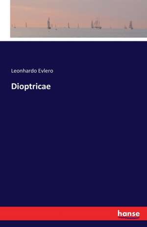 Dioptricae de Leonhardo Evlero