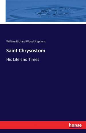 Saint Chrysostom de William Richard Wood Stephens