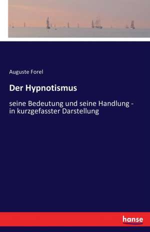 Der Hypnotismus de Auguste Forel