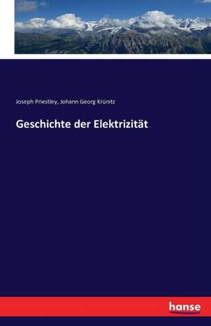 Geschichte der Elektrizität de Joseph Priestley