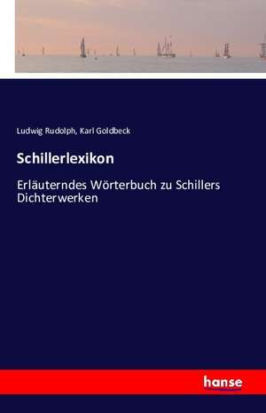 Schillerlexikon de Ludwig Rudolph