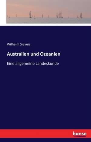 Australien und Ozeanien de Wilhelm Sievers