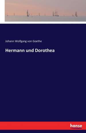 Hermann und Dorothea de Johann Wolfgang von Goethe