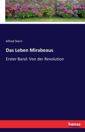 Das Leben Mirabeaus de Alfred Stern