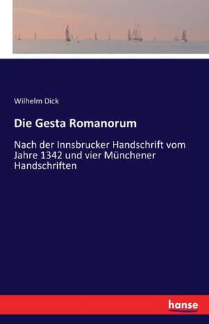 Die Gesta Romanorum de Wilhelm Dick