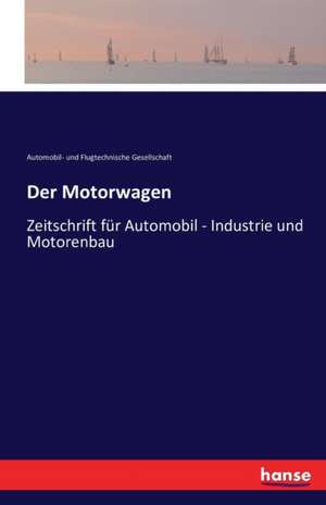 Der Motorwagen de Automobil- und Flugtechnische Gesellschaft