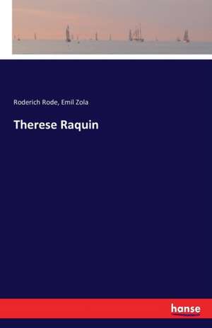 Therese Raquin de Roderich Rode