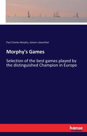 Morphy's Games de Paul Charles Morphy