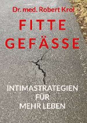 Fitte Gefässe de Robert Krol