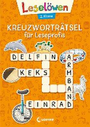 Leselöwen Kreuzworträtsel für Erstleser. 2. Klasse (Orange) de Katrin Merle