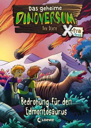 Das geheime Dinoversum Xtra (Band 6) - Bedrohung für den Edmontosaurus de Rex Stone