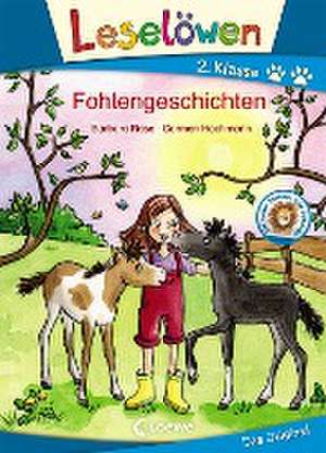 Leselöwen 2. Klasse - Fohlengeschichten de Barbara Rose