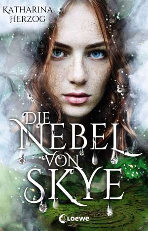 Die Nebel von Skye de Katharina Herzog