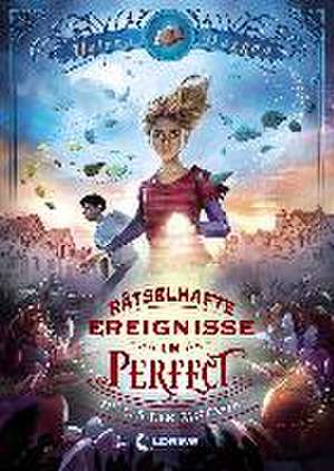 Rätselhafte Ereignisse in Perfect (Band 1) - Hüter der Fantasie de Helena Duggan