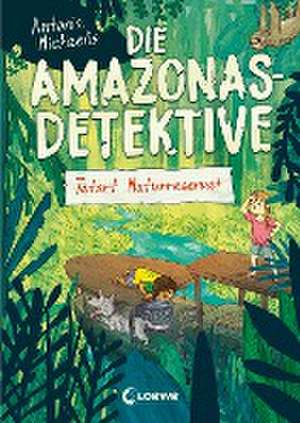 Die Amazonas-Detektive (Band 2) - Tatort Naturreservat de Antonia Michaelis