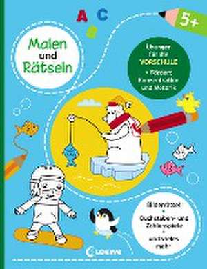 Malen und Rätseln - Übungen für die Vorschule (5+) de Elena Hein