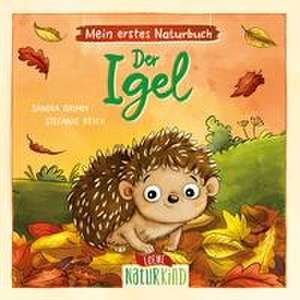 Mein erstes Naturbuch - Der Igel de Sandra Grimm