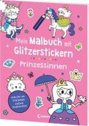 Mein Malbuch mit Glitzerstickern - Prinzessinnen de Estelle Tchatcha