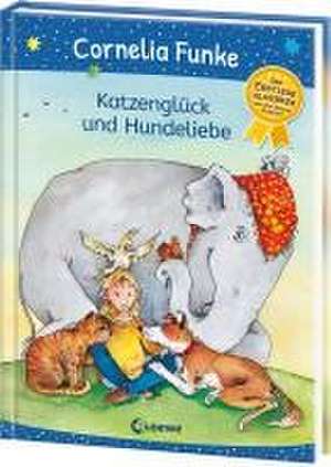 Katzenglück und Hundeliebe de Cornelia Funke