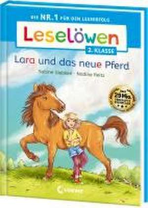 Leselöwen 2. Klasse - Lara und das neue Pferd de Sabine Giebken