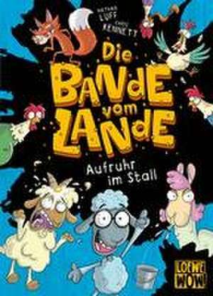 Die Bande vom Lande (Band 1) - Aufruhr im Stall de Nathan Luff