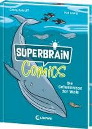 Superbrain-Comics - Die Geheimnisse der Wale de Casey Zakroff