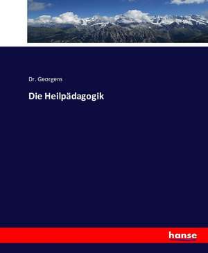Die Heilpädagogik de Georgens