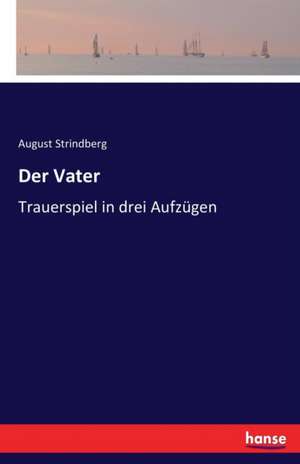 Der Vater de August Strindberg