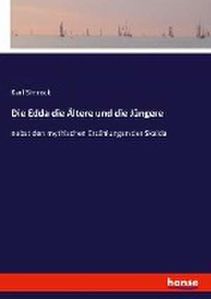 Die Edda die Ältere und die Jüngere de Karl Simrock