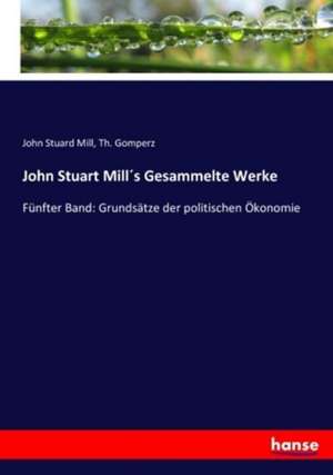 John Stuart Mill´s Gesammelte Werke de John Stuard Mill