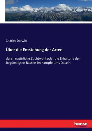 Über die Entstehung der Arten de Charles Darwin