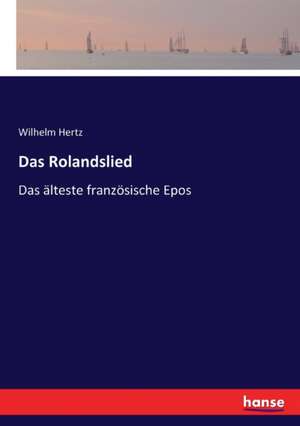 Das Rolandslied de Wilhelm Hertz