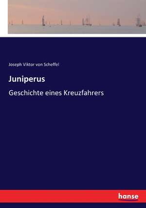 Juniperus de Joseph Viktor Von Scheffel