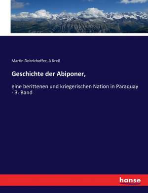 Geschichte der Abiponer, de Martin Dobrizhoffer