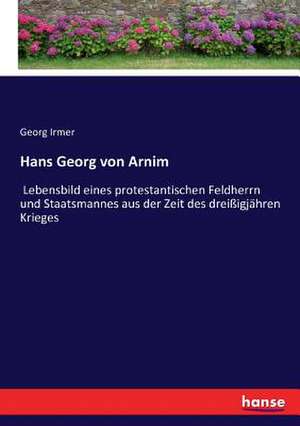 Hans Georg von Arnim de Georg Irmer