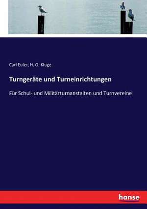 Turngeräte und Turneinrichtungen de Carl Euler