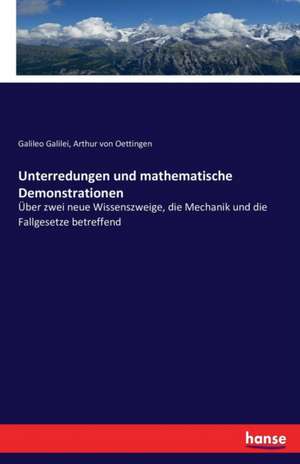 Unterredungen und mathematische Demonstrationen de Galileo Galilei