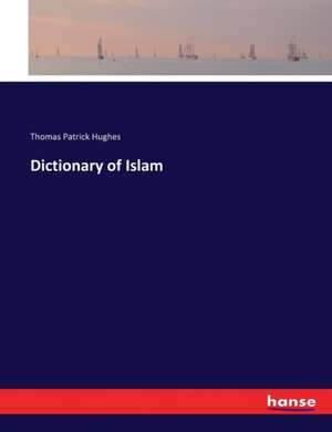 Dictionary of Islam de Thomas Patrick Hughes