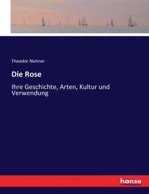 Die Rose de Theodor Nietner