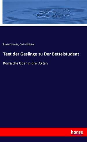 Text der Gesänge zu Der Bettelstudent de Rudolf Genée